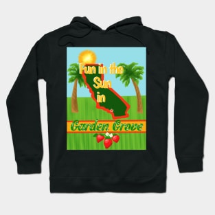 Fun in the Sun in Garden Grove Hoodie